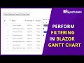 Perform Filtering in Blazor Gantt Chart