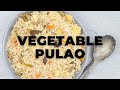 Vegetable Pulao Recipe | Easy One Pot Rice Recipe - Flavours Treat