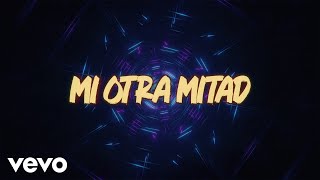 Raymix - Mi Otra Mitad (LETRA)