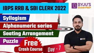IBPS RRB & SBI Clerk 2022 | Alphanumeric series | Syllogism | Seating Arrangement | Puzzle | Day 7