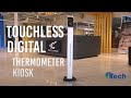 Overview |Touchless Digital Thermometer Kiosk | iTech Solutions