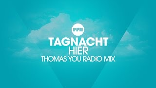 TagNacht - Hier (Thomas You Radio Mix)