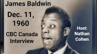 James Baldwin on being Black in America | CBC Canada Interview | Dec. 11, 1960