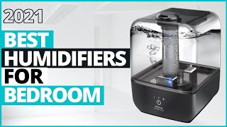Best Humidifier for Bedroom 2021 [Top 10]