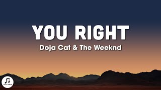 Doja Cat, The Weeknd - You Right (sped up) lyrics