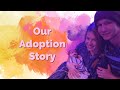 Our Adoption Story | Infant Domestic Adoption Process