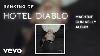 mgk - Hotel Diablo Album (Maple’s Ranking Video)