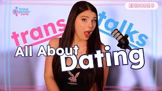 Transition Talks Ep. 3: Dating Advice for Trans Women | Transgender Zone with Victoria Rose