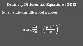 Chapter 2 - A Difficult Example of a Separable Differential Equation