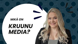 Tamperelainen mainostoimisto ja ulkoistettu mediamyyjä - Kruunu Media Oy