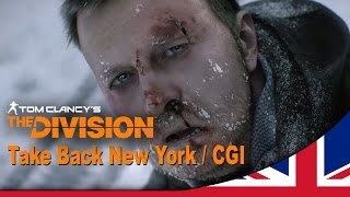 Tom Clancy's The Division -- Take Back New York Trailer [E3 2014] [UK]