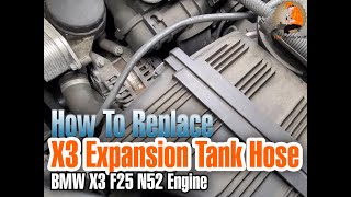 Replace Expansion Tank Hose BMW X3 F25 and Electric Water Pump Bleed Procedure