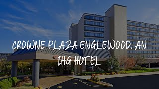 Crowne Plaza Englewood, an IHG Hotel Review - Englewood , United States of America