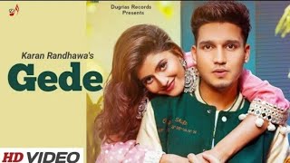 New Punjabi Song 2021 | GEDE (HD Video) Karan Randhawa & Simar Kaur | Raka | Rav Dhillon | New Song