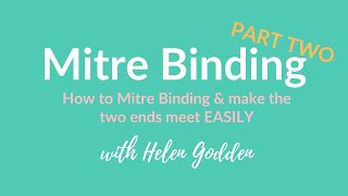 How to Mitre Binding PART TWO