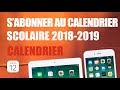 S'abonner Au Calendrier Scolaire 2018-2019 Sur Iphone Ou Ipad (zone A, B Ou C + Se Désabonner)