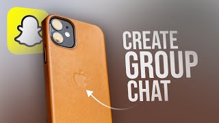 How to Create a Group Chat in Snapchat (tutorial)