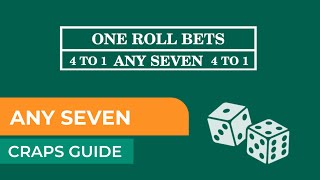 Any Seven Bet in Craps: What it is and how to use it
