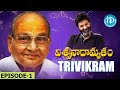 Trivikram Srinivas Viswanadhamrutham Full Episode 01 #KVishwanath #Trivikram #iDreamMedia