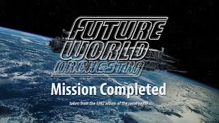 Future World Orchestra - Mission Completed (1982)