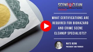 What Certifications Are Required for Biohazard and Crime Scene Cleanup Specialists | Scene Clean