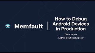 How to Debug Android Devices in Production