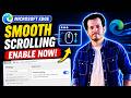 How To Enable Smooth Scrolling in Microsoft Edge (Improve Browsing Experience)