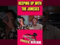 keeping up with the joneses