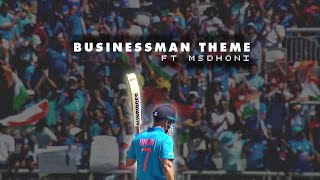 Businessman Theme ft Msdhoni