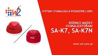 Różnice między sygnalizatorami SA-K7 a SA-K7N