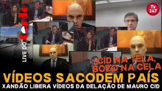 Live do Conde | Vídeos sacodem país: Xandão libera vídeos da delação de Mauro Cid