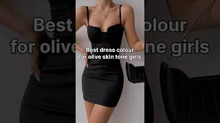 Best dress colour for olive skin tone girls 💗#foryou #new #viral #fashionstyle  #trendingshorts