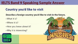 Describe a foreign country you’d like to visit in the future _ IELTS Speaking cue cards 2025