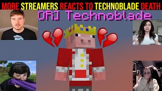 More Streamers REACTS to Technoblade DEATH... (emotional) R.I.P TECHNOBLADE 💔
