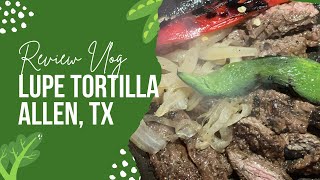 Lupe Tortilla Restaurant-Allen,TX #mexicanfood #Dallas #Texas