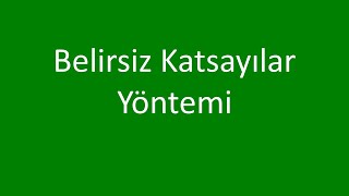 Belirsiz Katsayılar Yöntemi