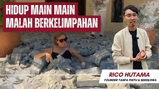 💥HIDUP MAIN MAIN MALAH BERLIMPAH | RICO HUTAMA