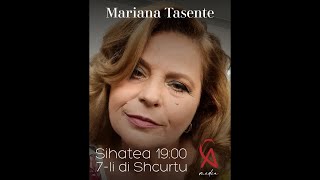 Muabeti cu Mariana Tasente