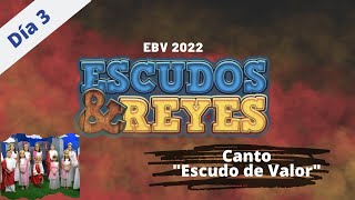 Escudo de Valor - día 3 VALOR EBV 2022 \