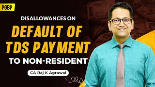 117. Disallowances on default of TDS in case of payment to Non-Resident | Sec. 40(a)(i) | PGBP