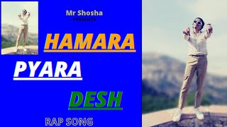 Mr Shosha | HAMARA PYARA DESH | ( Music prod @Drop Studio ) 2022