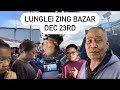 December 23rd || LUNGLEI ZING BAZAR 🛍️ || Tawt hem2 tak a ni😱😱😱