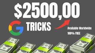 Make $2500 In Just Minutes With New Google Tricks ( Make Money Online 2022)