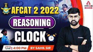 AFCAT 2 2022 | AFCAT Reasoning Classes | Clock #1 | By Sahil Tiwari