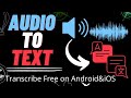 How to Transcribe Audio to Text on Android and iOS