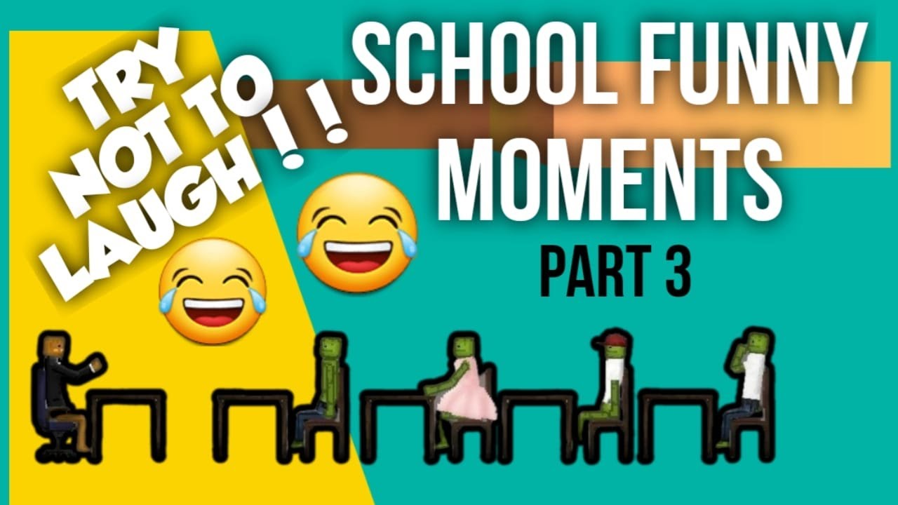 Funny Moments In School
