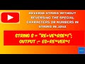 Reverse string without reversing the special characters or numbers in a string in java