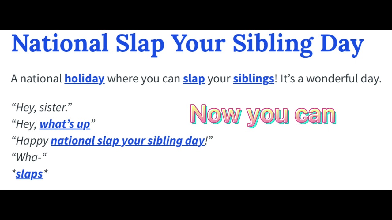 Today On October 8 Is National Slap Your Sibling Day! - YouTube