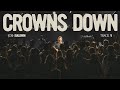 Crowns Down - Josh Baldwin