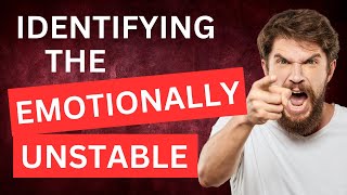 Identifying the Emotionally Unstable | JOE NAVARRO